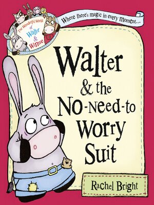 cover image of The Wonderful World of Walter and Winnie – the No-Need-to-Worry Suit